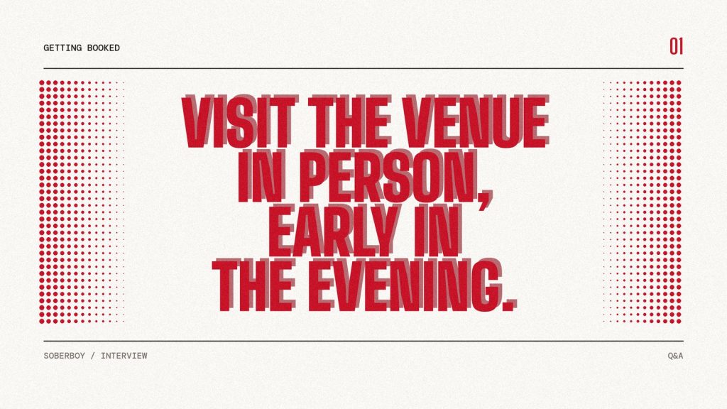 Poster reading "Visit the venue in person, early in the evening." in heavy red type on paper.