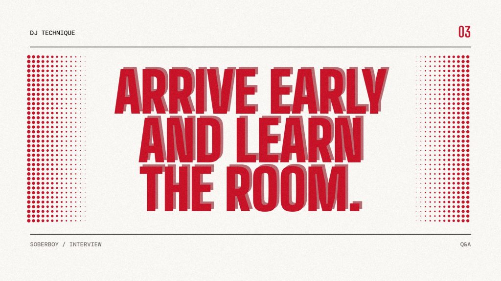 Poster reading "Arrive early and learn the room." in heavy red type on paper.